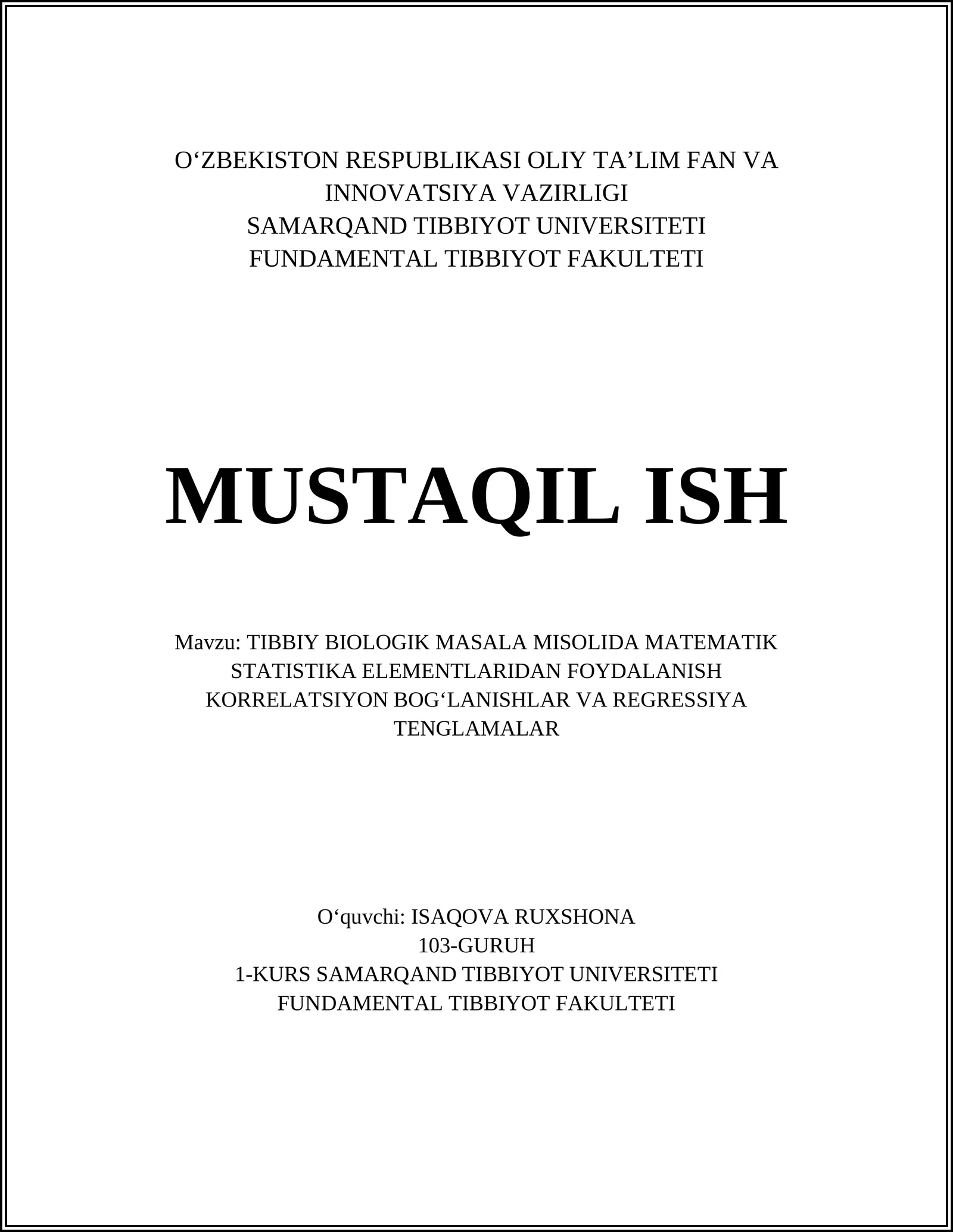 TIBBIY BIOLOGIK MASALA MISOLIDA MATEMATIK STATISTIKA ELEMENTLARIDAN FOYDALANISH KORRELATSIYON BOG‘LANISHLAR VA REGRESSIYA TENGLAMALAR