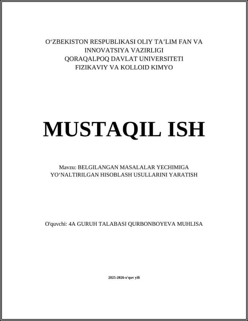 BELGILANGAN MASALALAR YECHIMIGA YOʻNALTIRILGAN HISOBLASH USULLARINI YARATISH