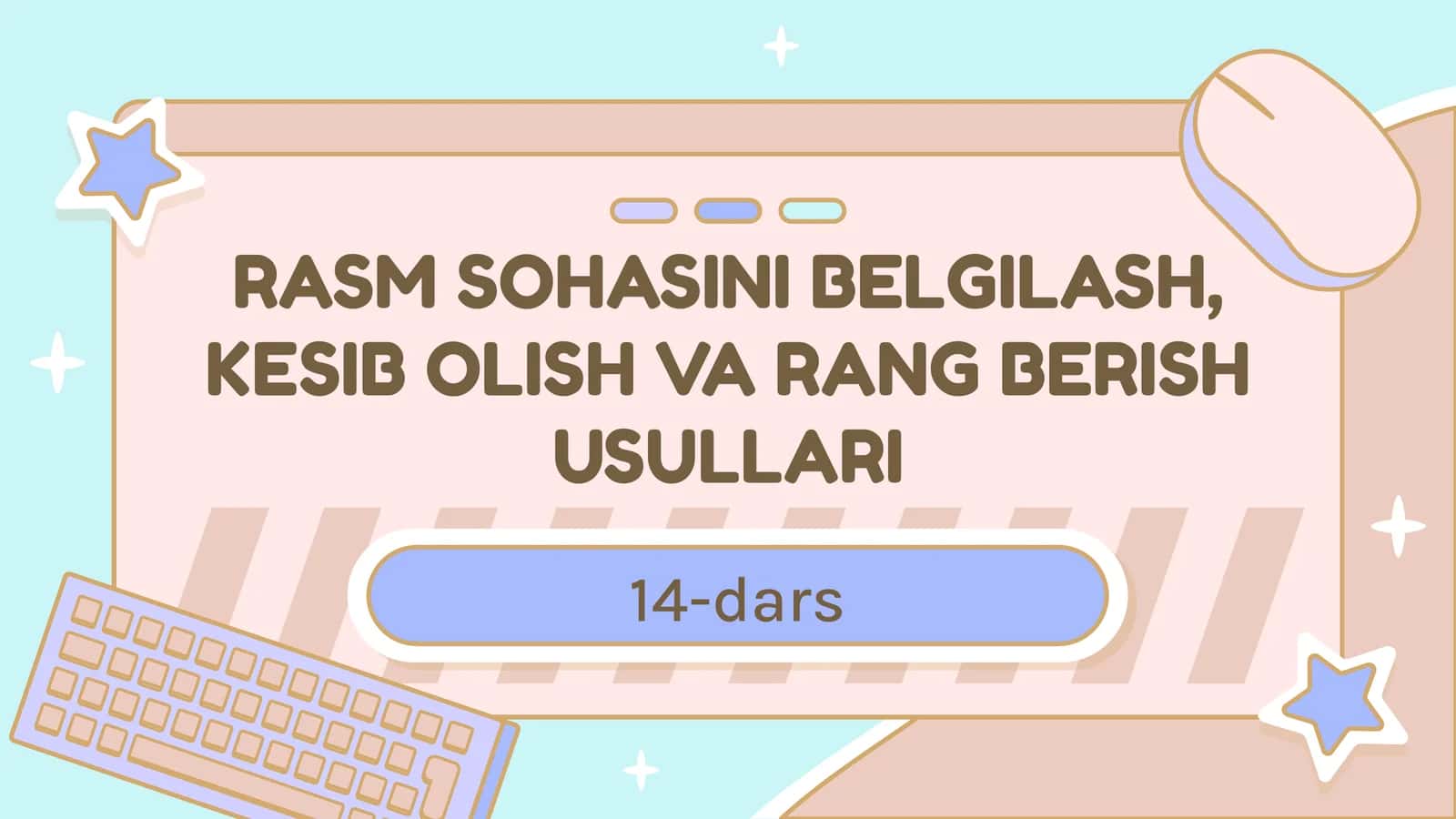 RASM SOHASINI BELGILASH, KESIBOLISH VA RANG BERISH USULLARI