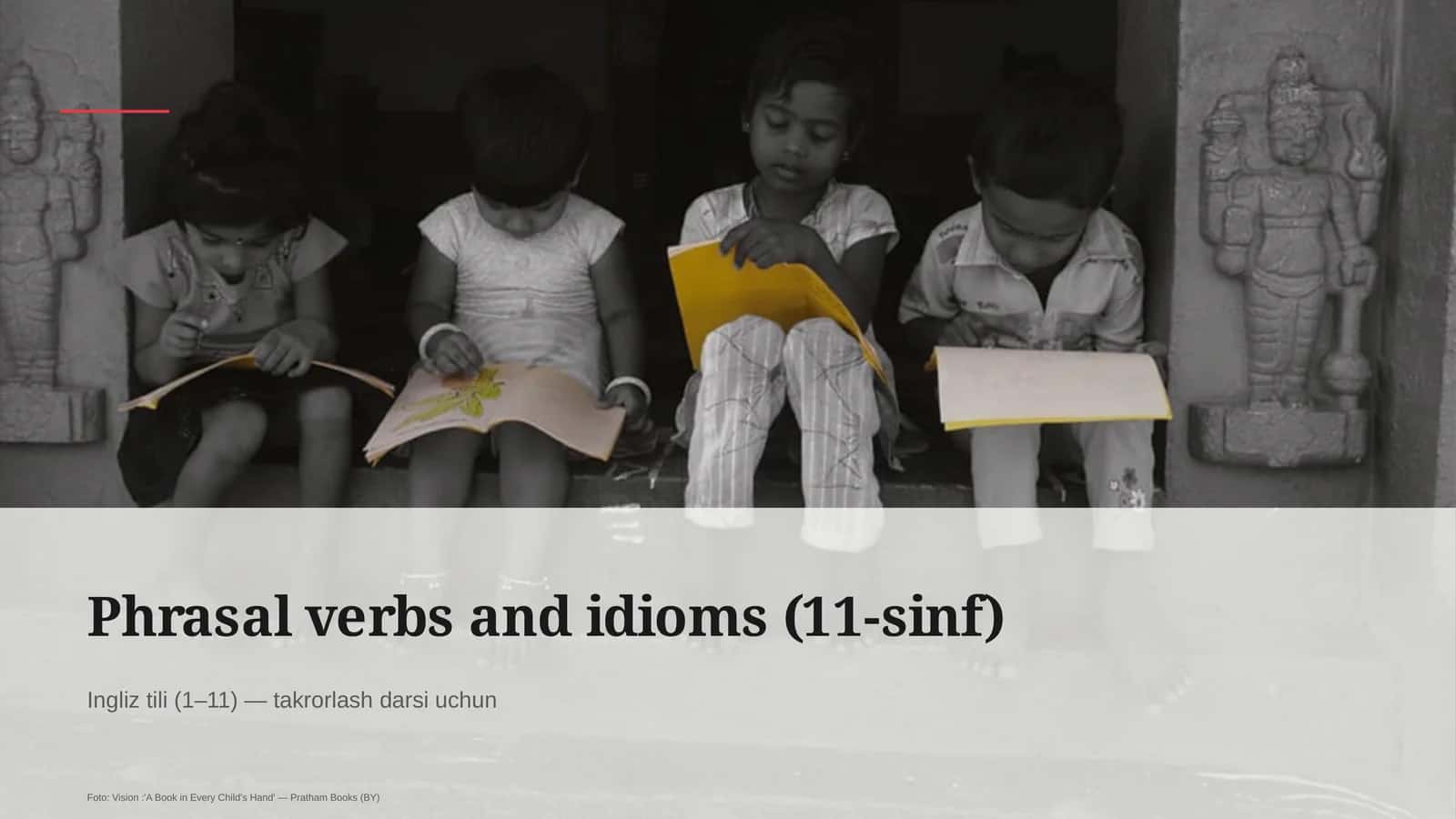 Phrasal verbs and idioms (11-sinf)
