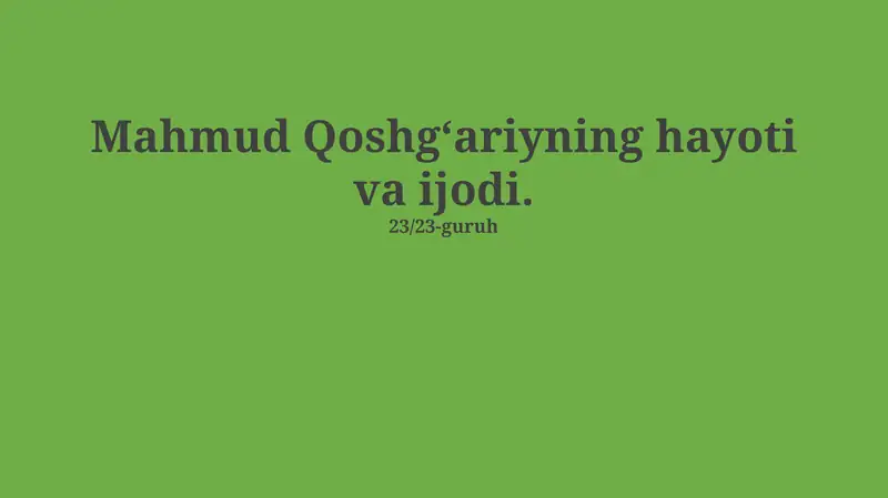 Mahmud Qoshg‘ariyning hayoti va ijodi