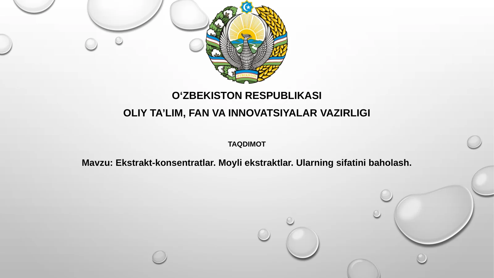 Ekstrakt-konsentratlar.Moyliekstraktlar. Ularningsifatinibaholash