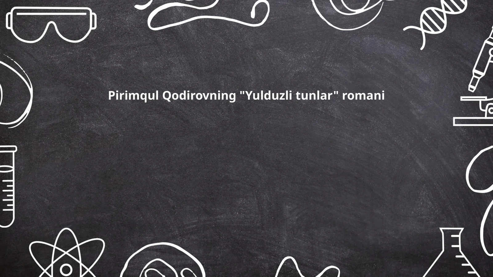 Pirimqul Qodirovning "Yulduzli tunlar" romani