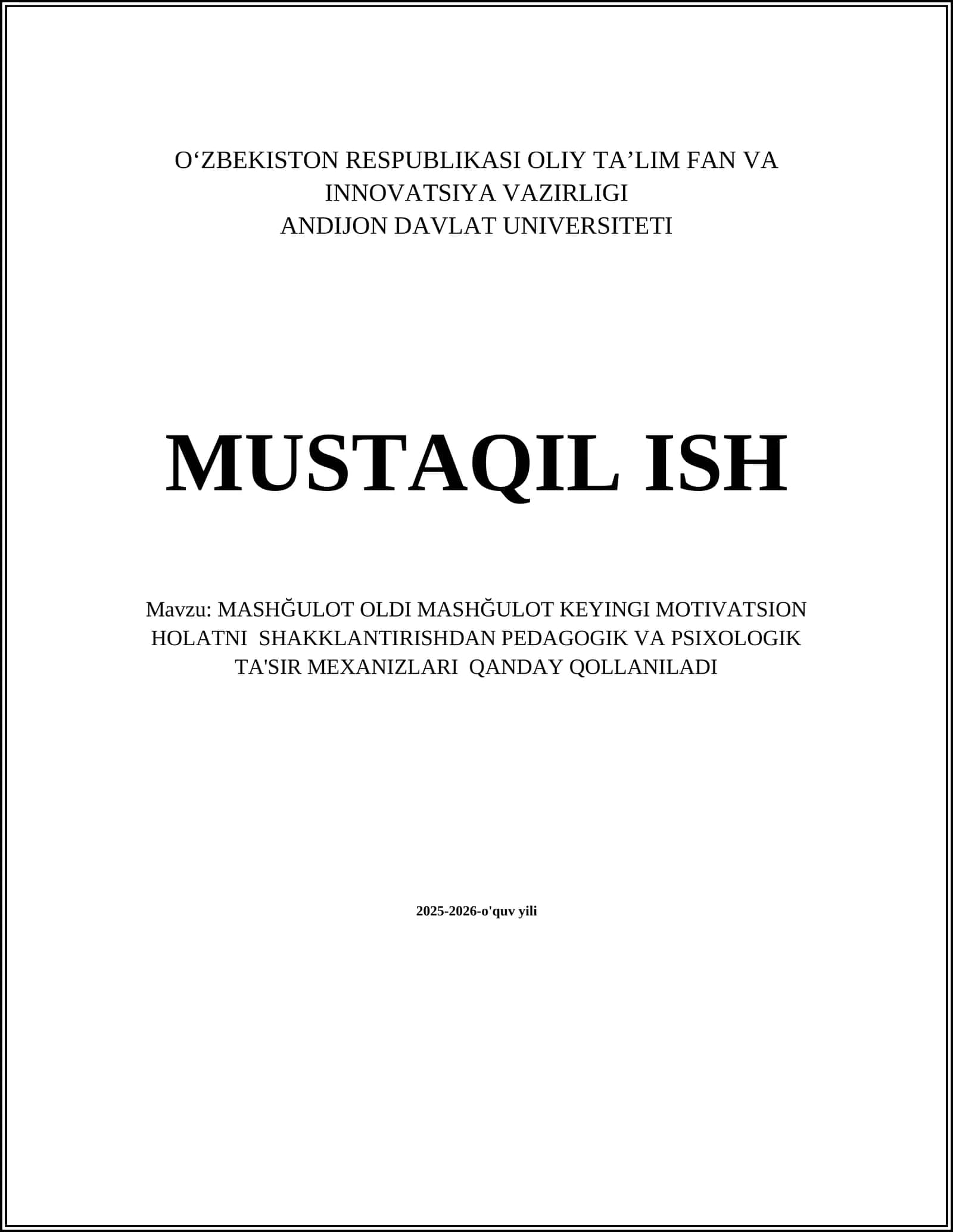 MASHĞʻULOT OLDI MASHĞʻULOT KEYINGI MOTIVATSION HOLATNI SHAKKLANTIRISHDAN PEDAGOGIK VA PSIXOLOGIK TA'SIR MEXANIZLARI QANDAY QOLLANILADI