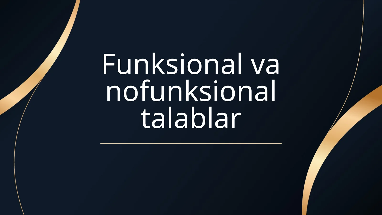 Funksional va nofunksional talablar