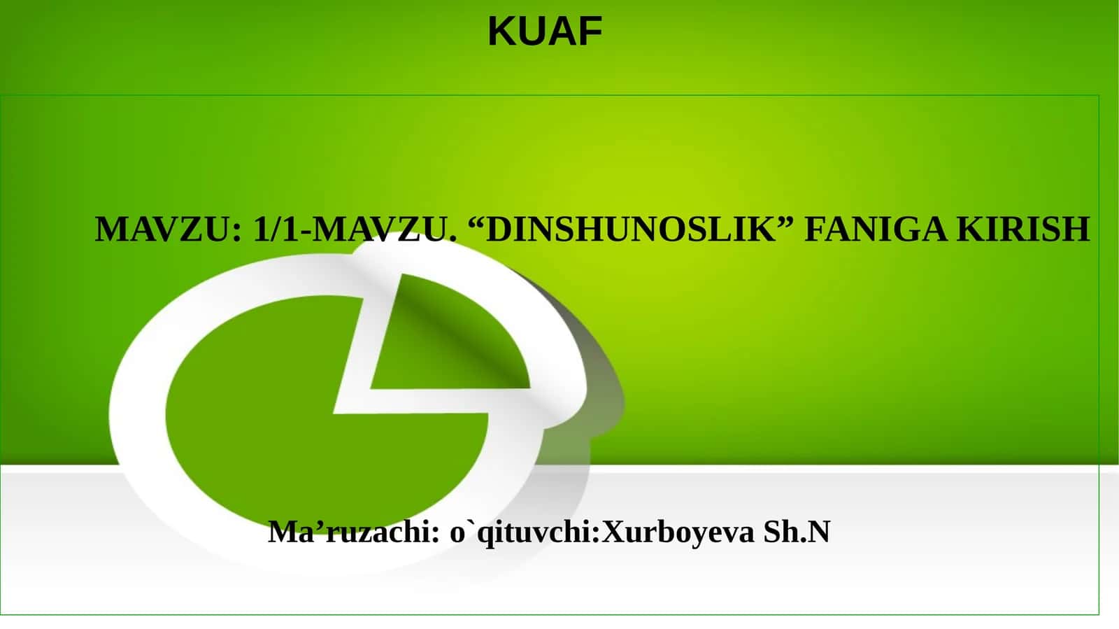 “DINSHUNOSLIK”FANIGA KIRISH