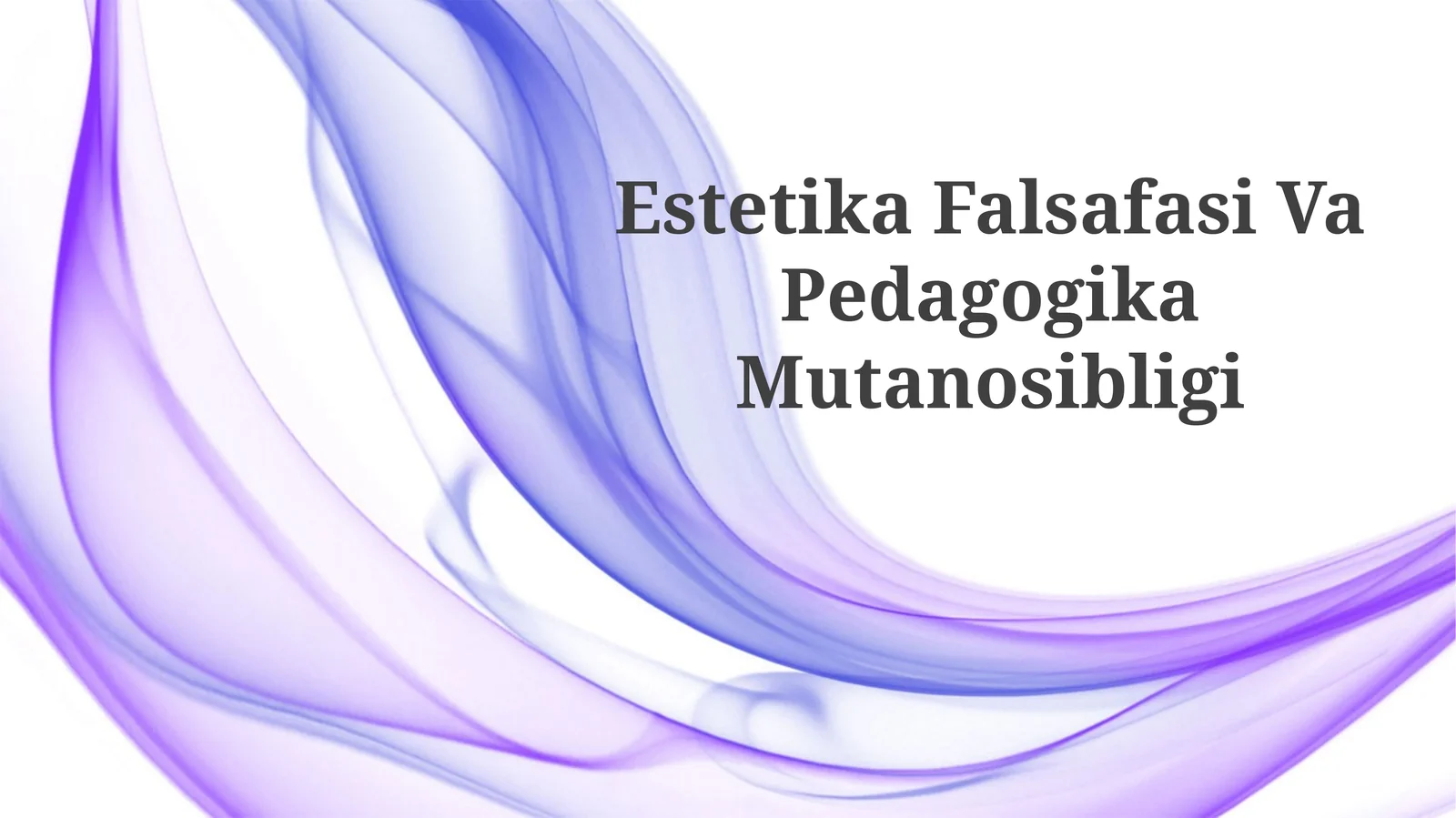 Estetika Falsafasi VaPedagogikaMutanosibligi