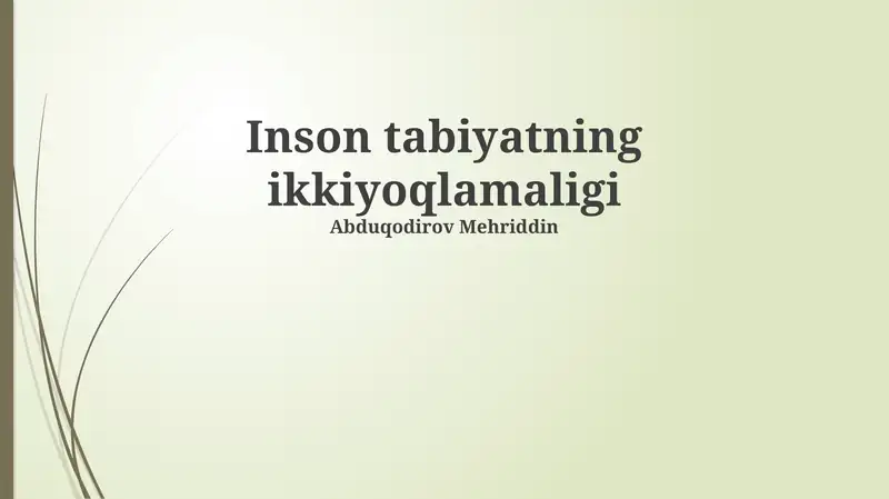 Inson tabiyatning ikkiyoqlamaligi