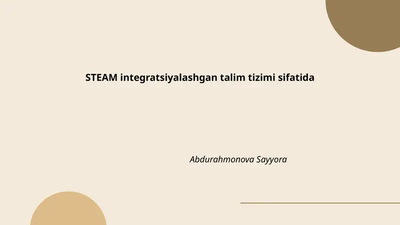 STEAM integratsiyalashgan talim tizimi