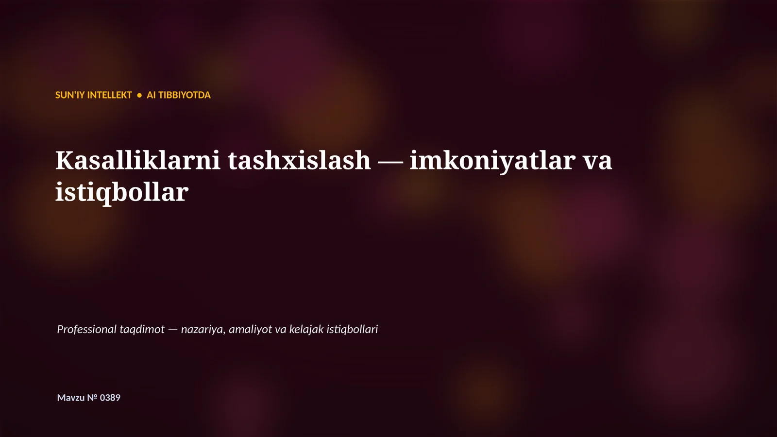 SUN'IY INTELLEKT • AI TIBBIYOTDA