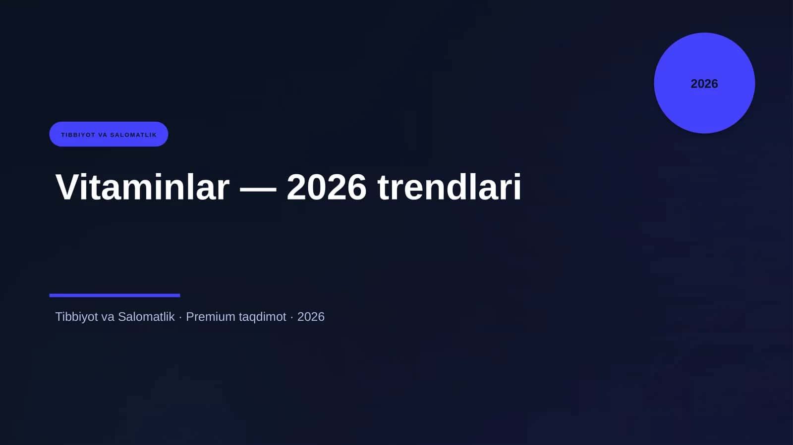Vitaminlar — 2026 trendlari