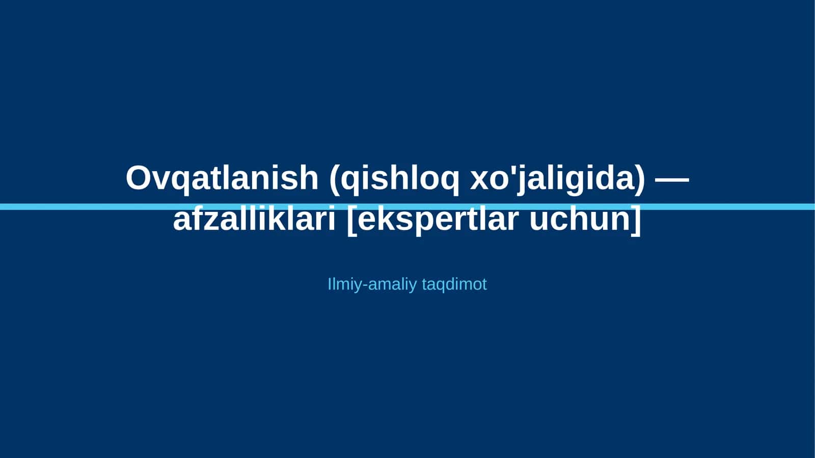 Ovqatlanish (qishloq xo'jaligida) — afzalliklari [ekspertlar uchun]