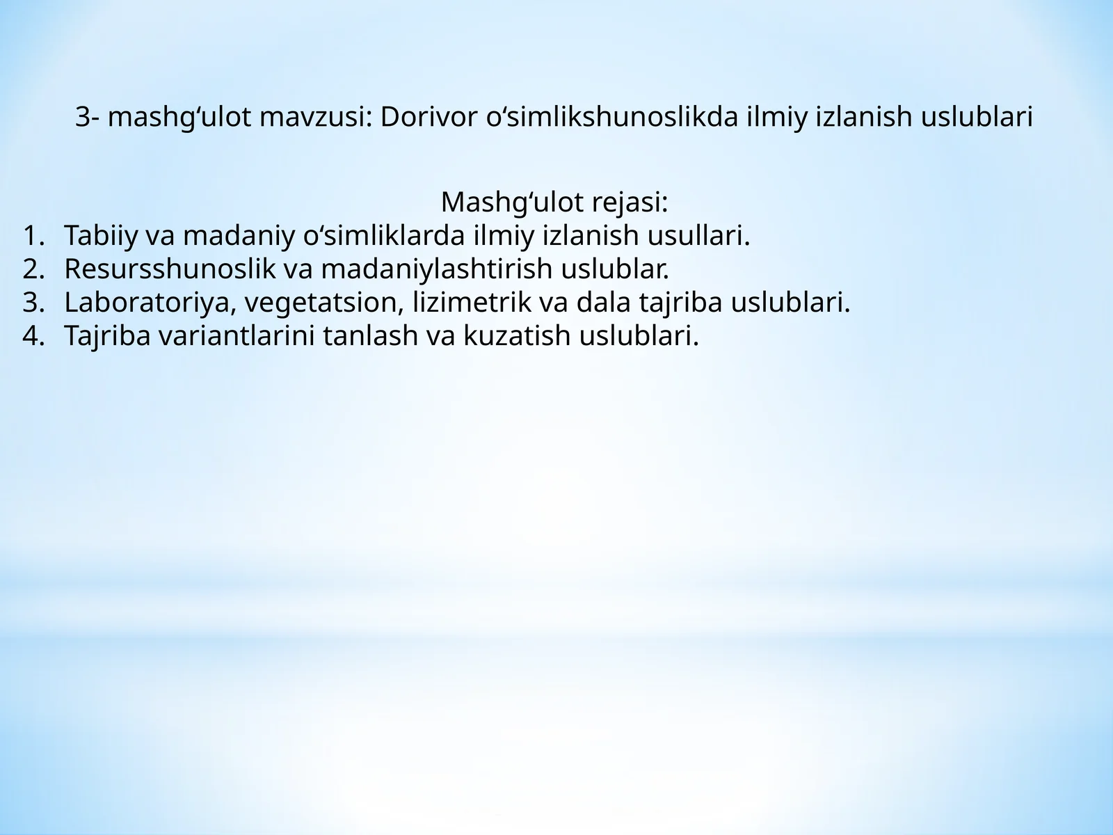 Dorivor o‘simlikshunoslikda ilmiy izlanish uslublari