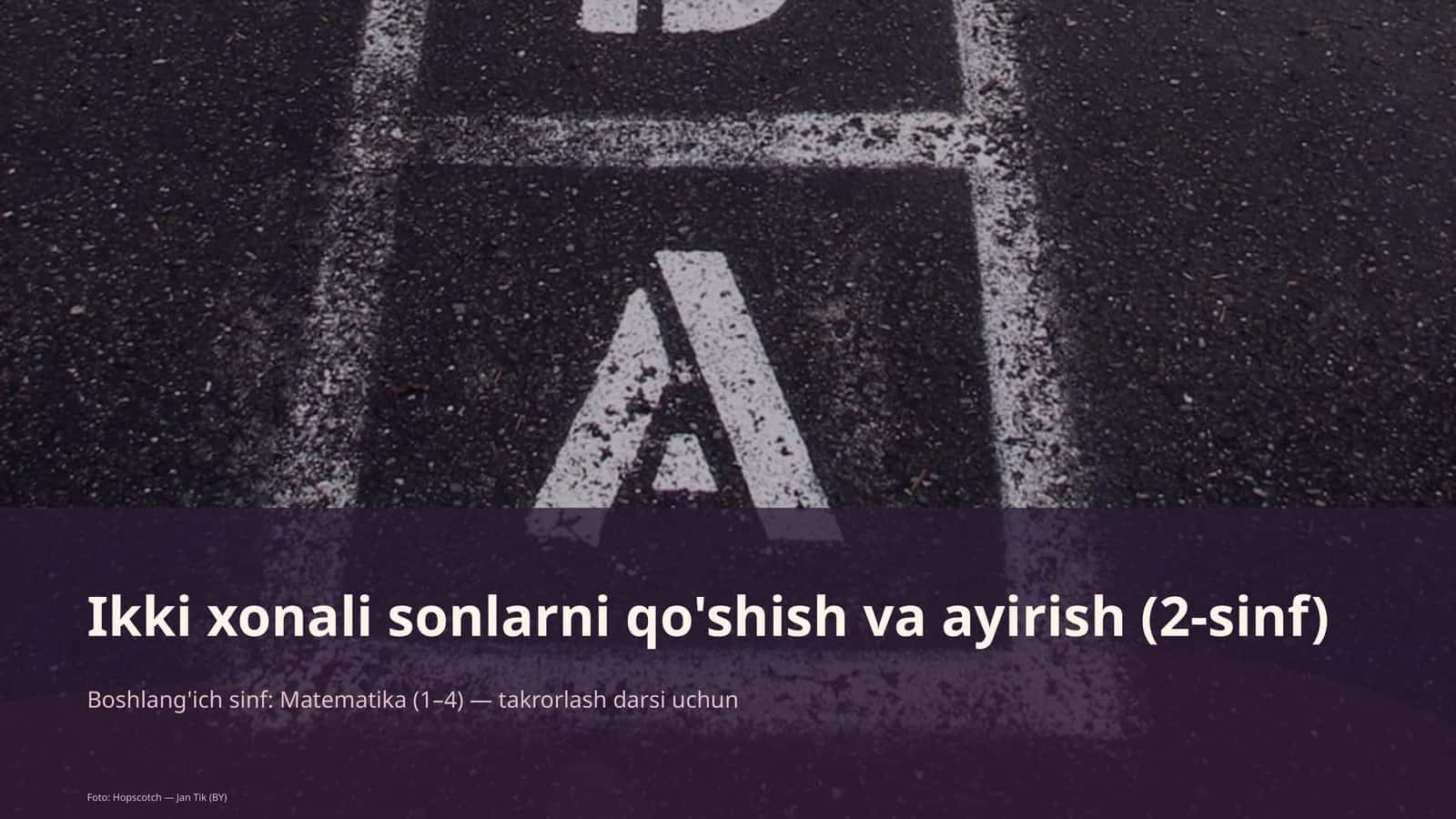 Ikki xonali sonlarni qo'shish va ayirish (2-sinf)