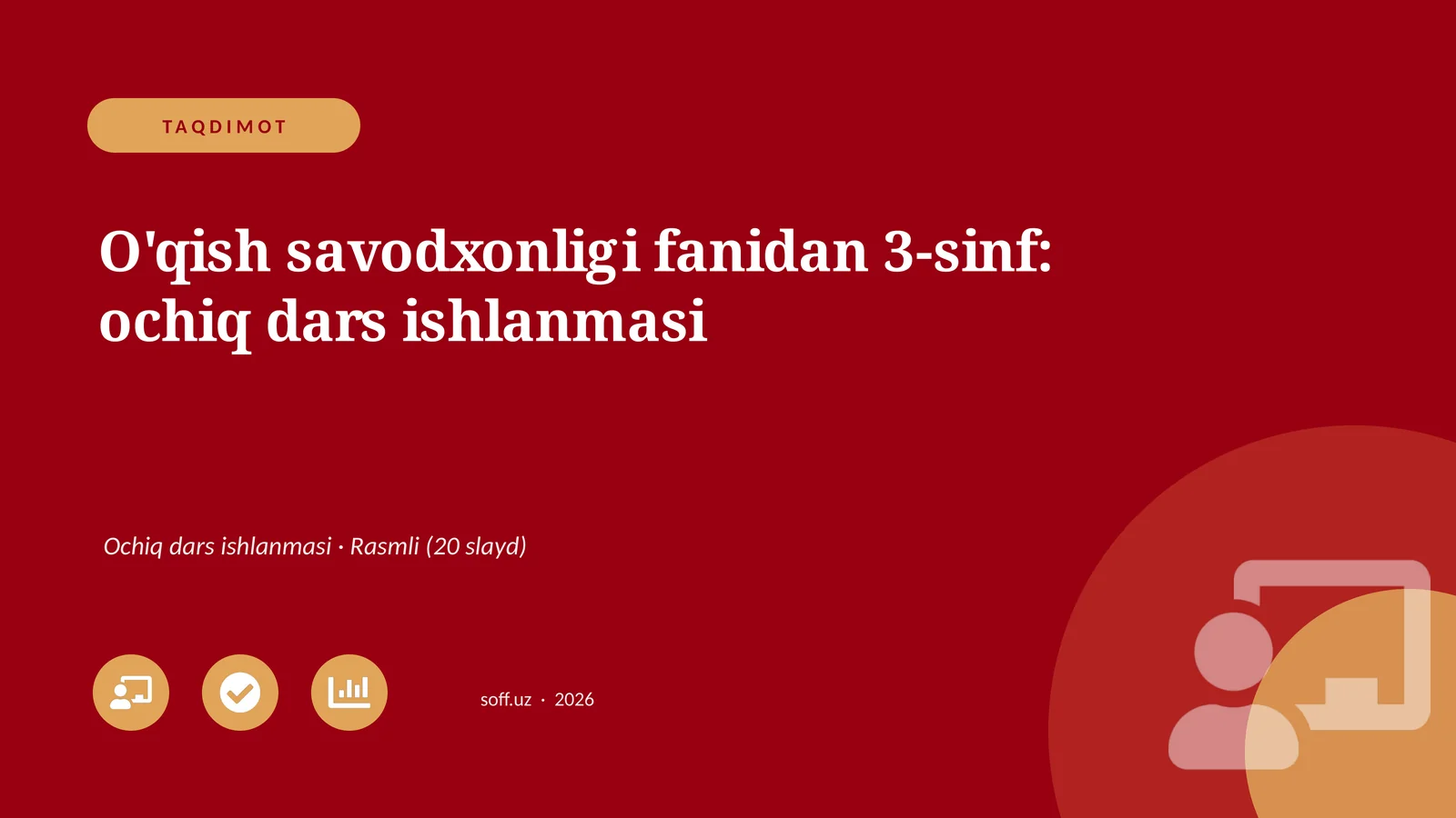 O'qish savodxonligi fanidan 3-sinf: ochiq dars ishlanmasi