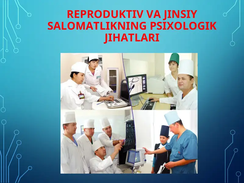 REPRODUKTIV VA JINSIY SALOMATLIKNING PSIXOLOGIK JIHATLARI