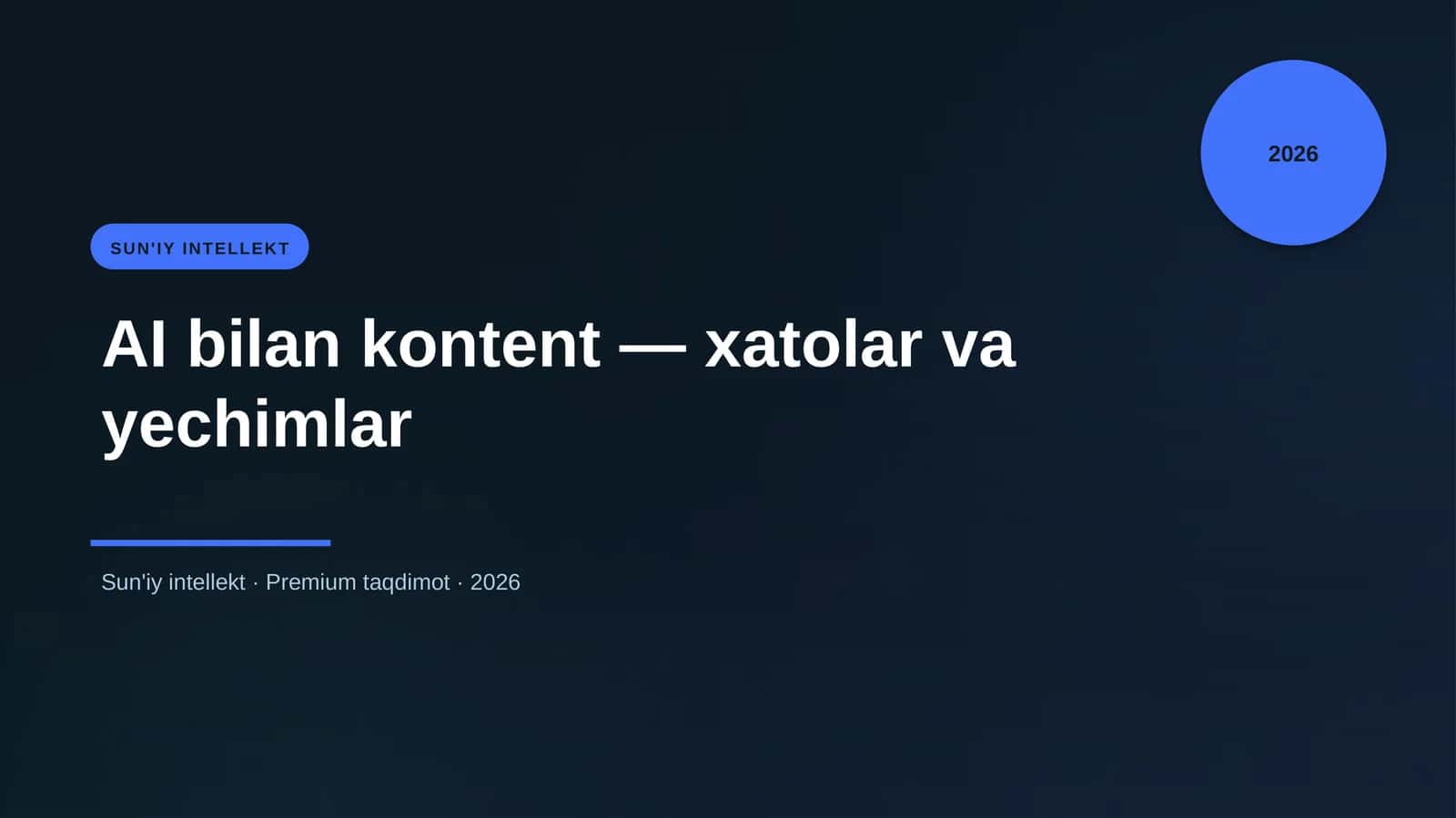 AI bilan kontent — xatolar va yechimlar