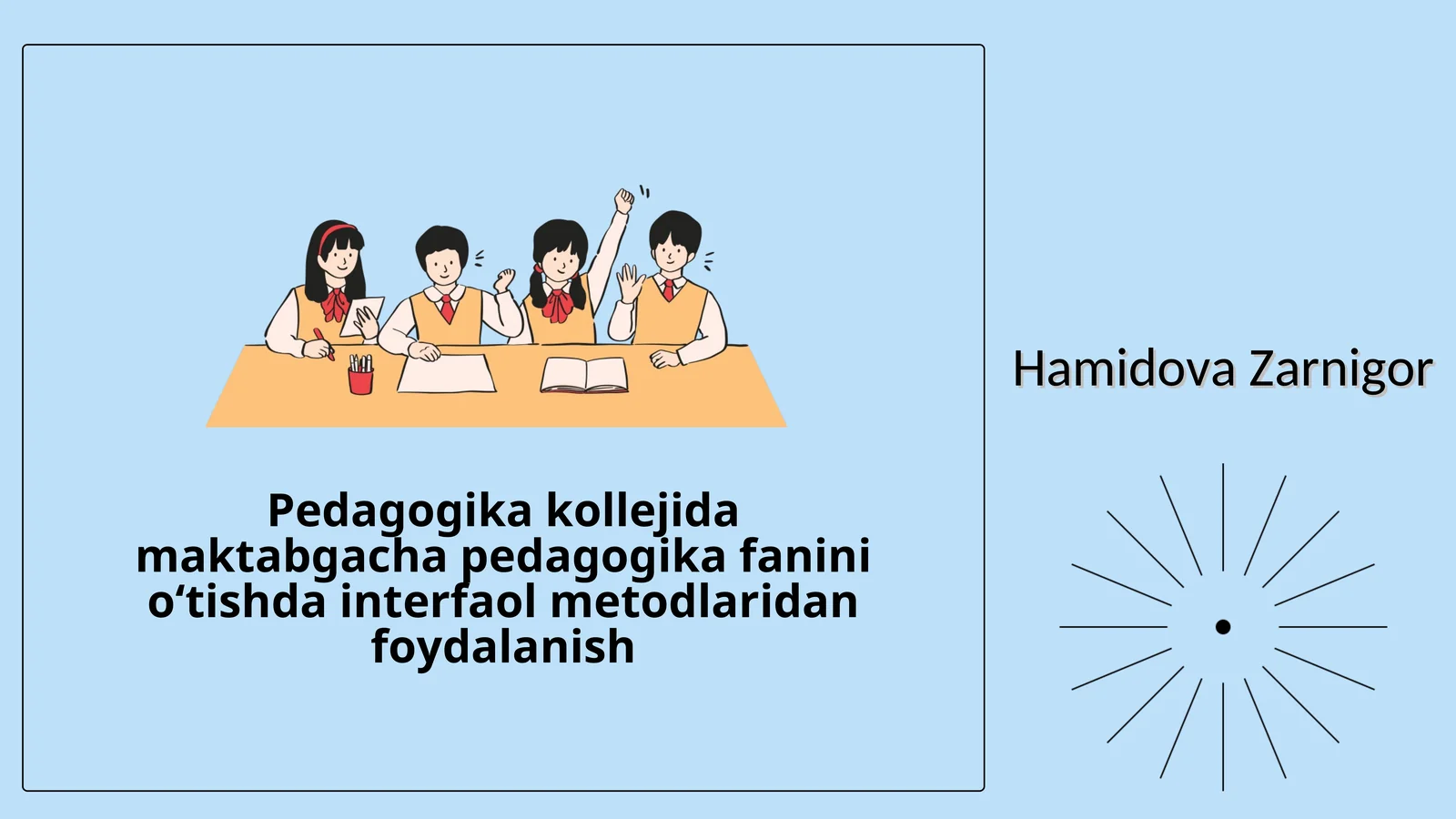 Pedagogika kollejida maktabgacha pedagogika fanini oʻtishda interfaol metodlaridan foydalanish