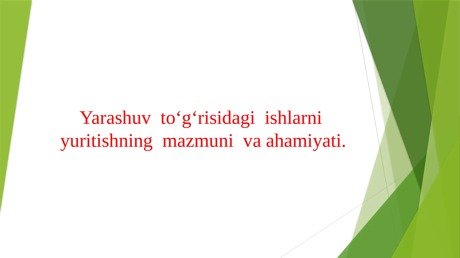 Yarashuv to‘g‘risidagi ishlarni yuritishning mazmuni va ahamiyati.