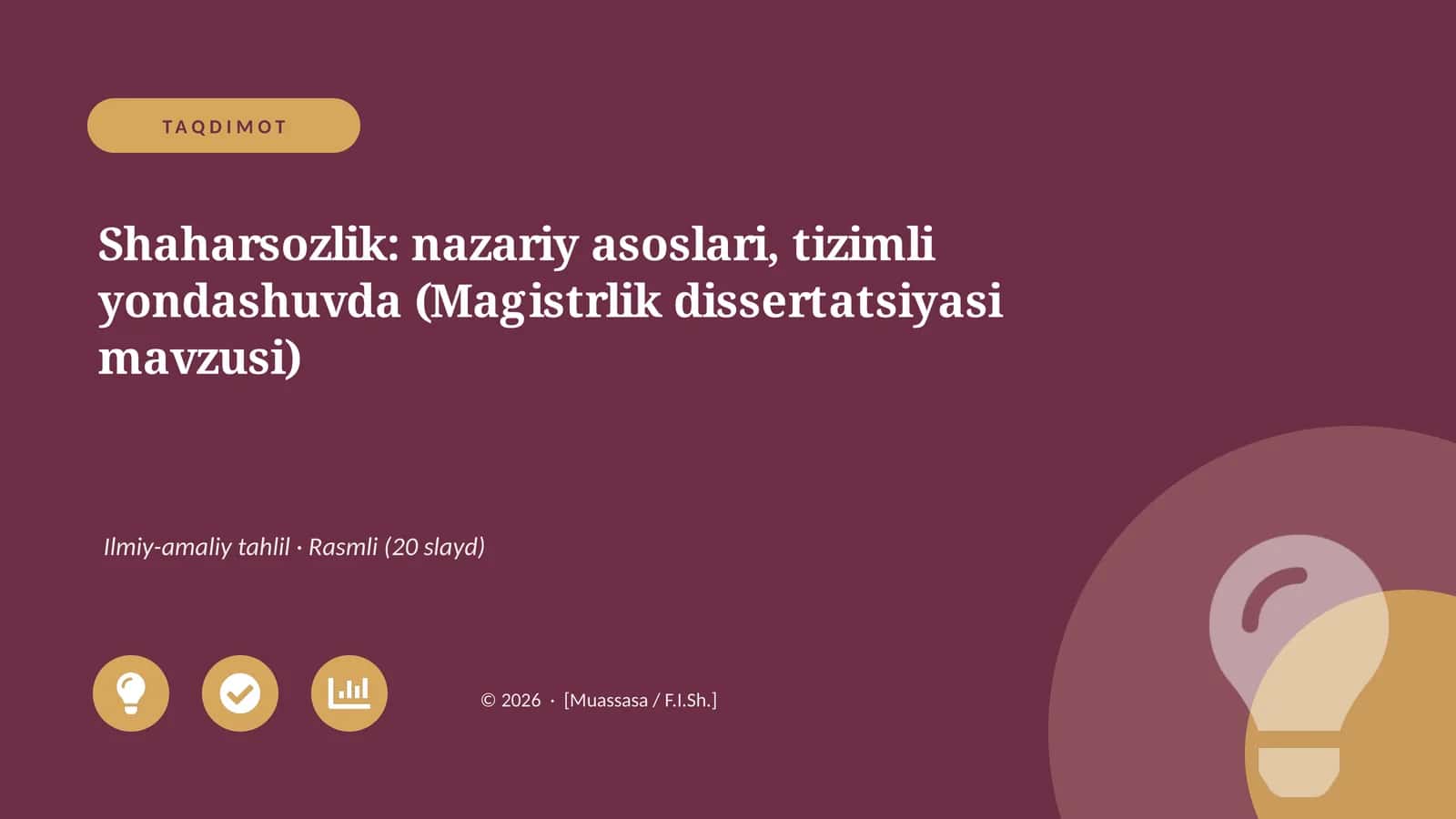 Shaharsozlik: nazariy asoslari, tizimli yondashuvda (Magistrlik dissertatsiyasi mavzusi)