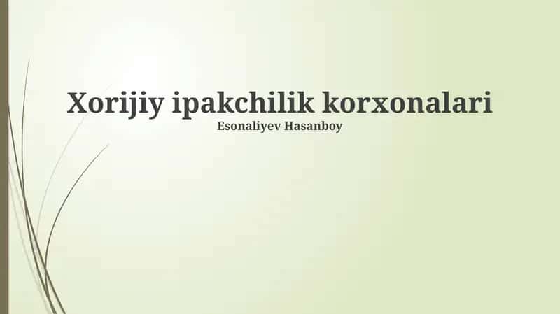 Xorijiy ipakchilik korxonalari