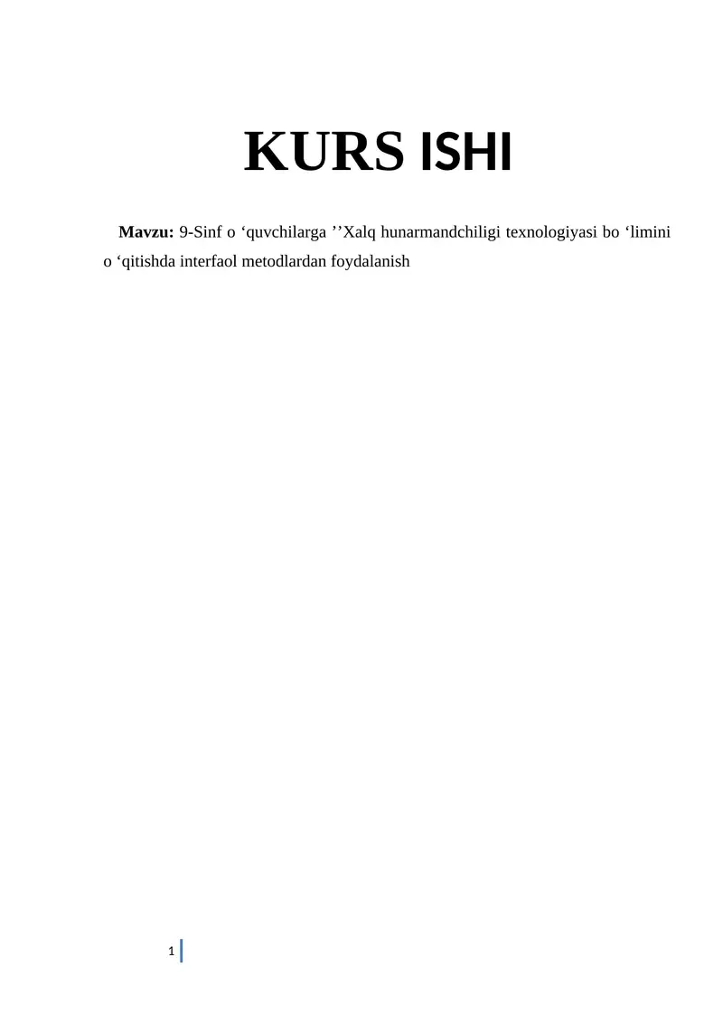 9-Sinf o ‘quvchilarga ’’Xalq hunarmandchiligi texnologiyasi bo ‘limini o ‘qitishda interfaol metodlardan foydalanish