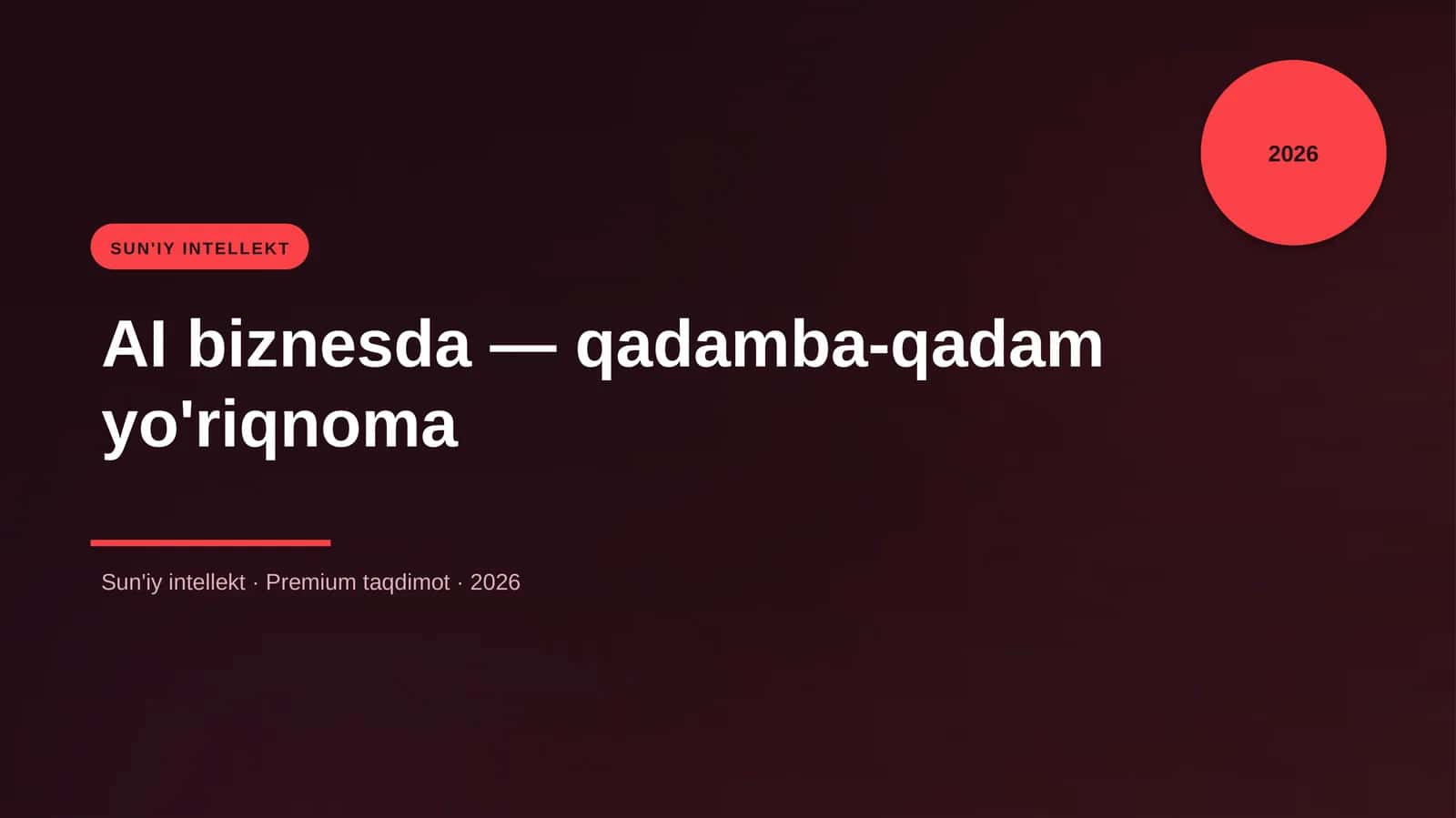 AI biznesda — qadamba-qadam yo'riqnoma