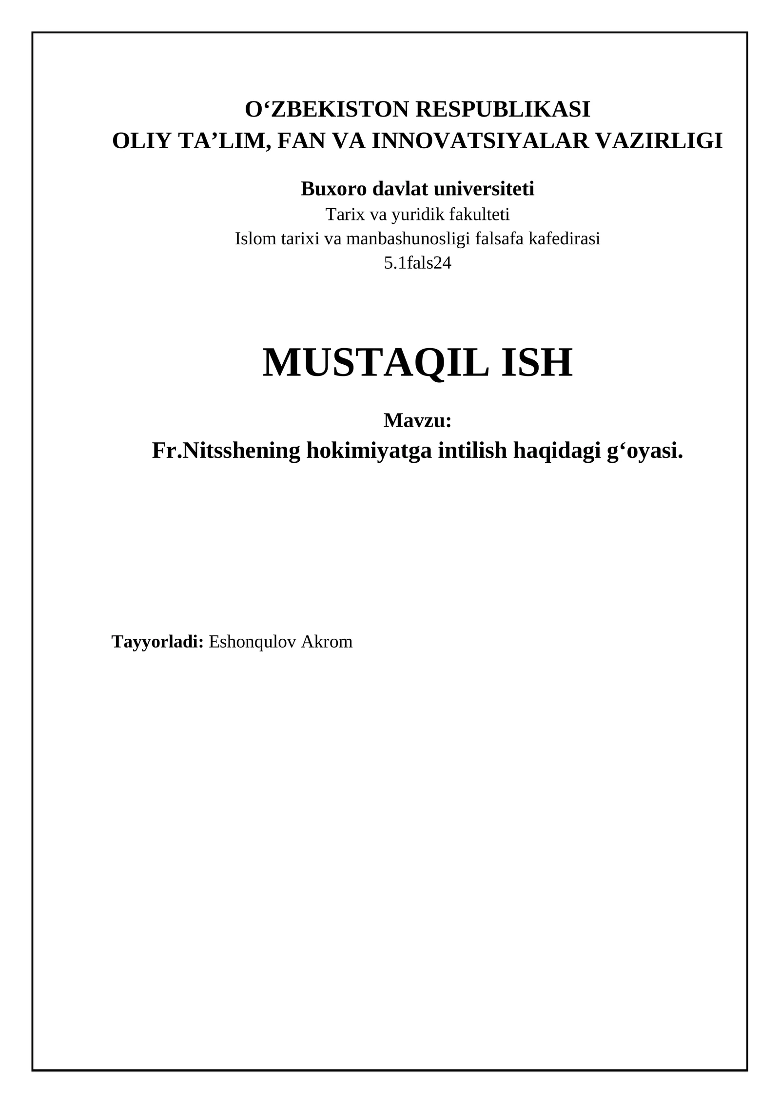 Fr.Nitsshening hokimiyatga intilish haqidagi g‘oyasi