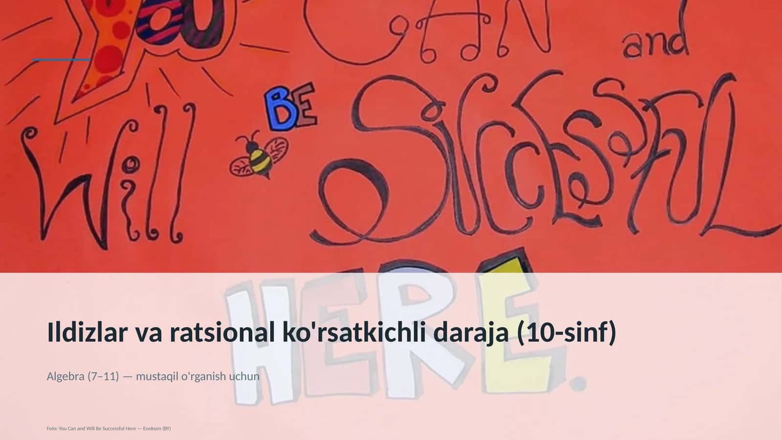 Ildizlar va ratsional ko'rsatkichli daraja (10-sinf)