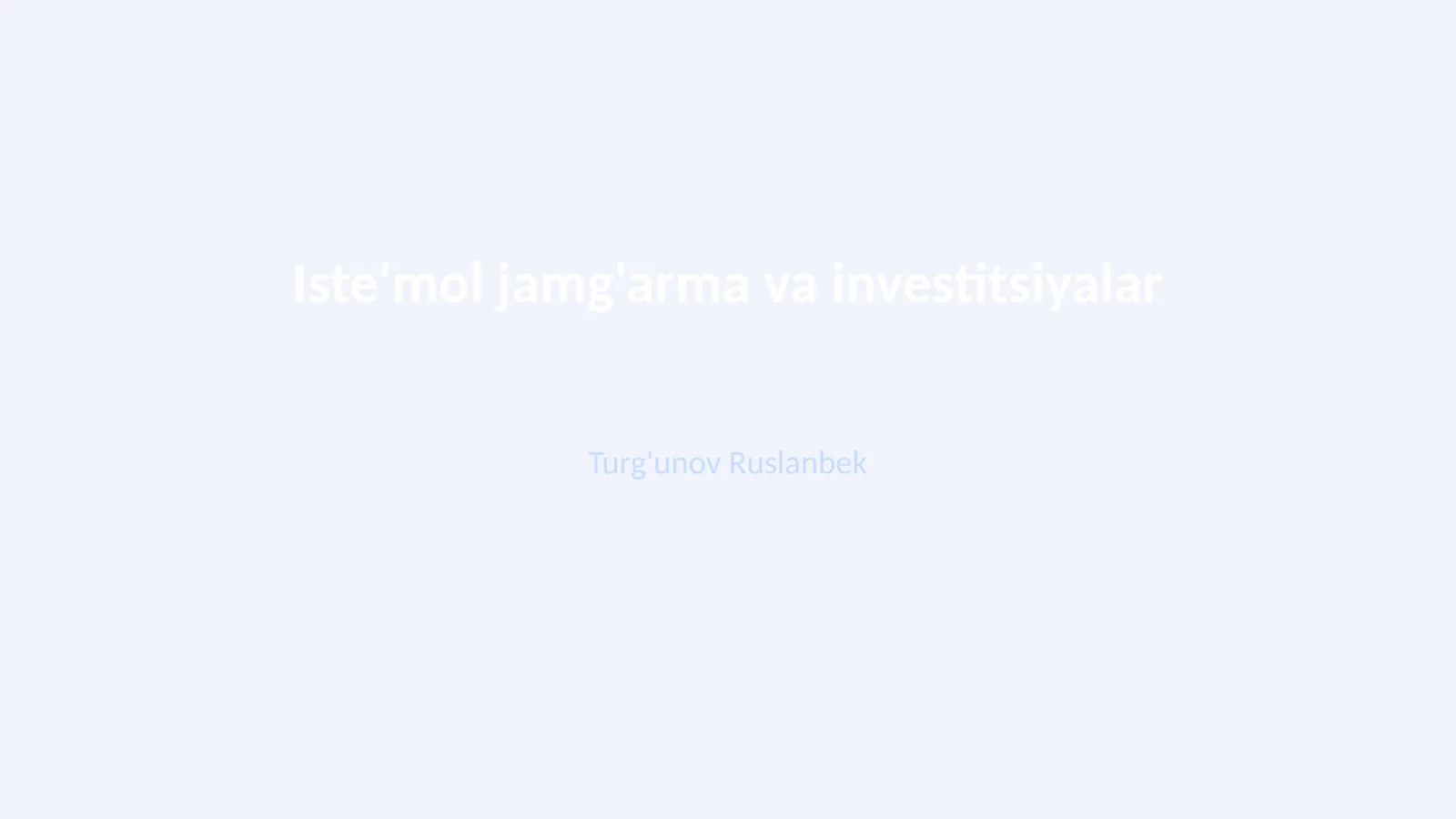 Iste'mol jamg'arma va investitsiyalar