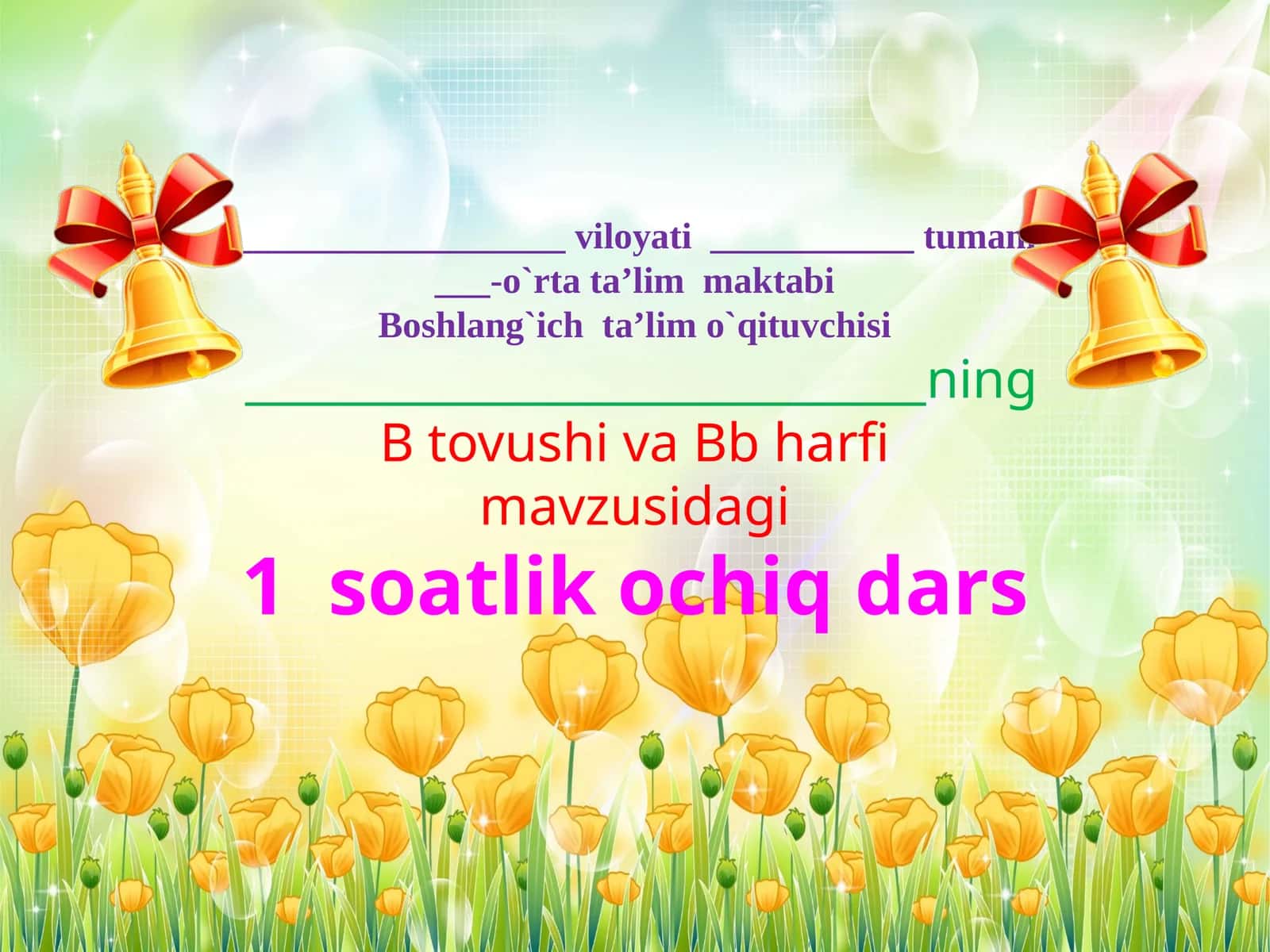 1 soatlik ochiq dars: Harf va tovush B tovushi va Bb harf