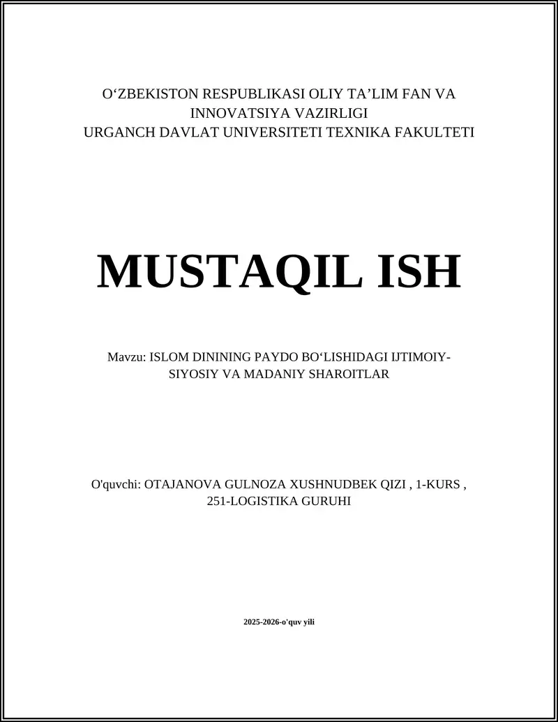ISLOM DININING PAYDO BOʻLISHIDAGI IJTIMOIY- SIYOSIY VA MADANIY SHAROITLAR