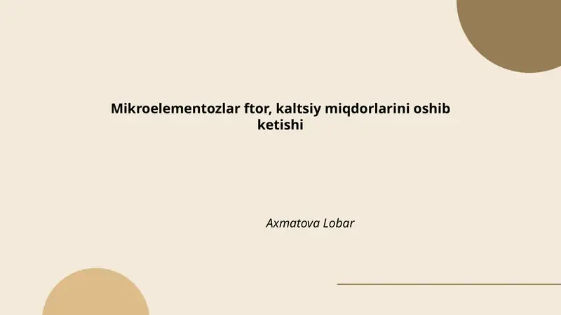 Mikroelementozlar ftor, kaltsiy miqdorlarini oshib ketishi