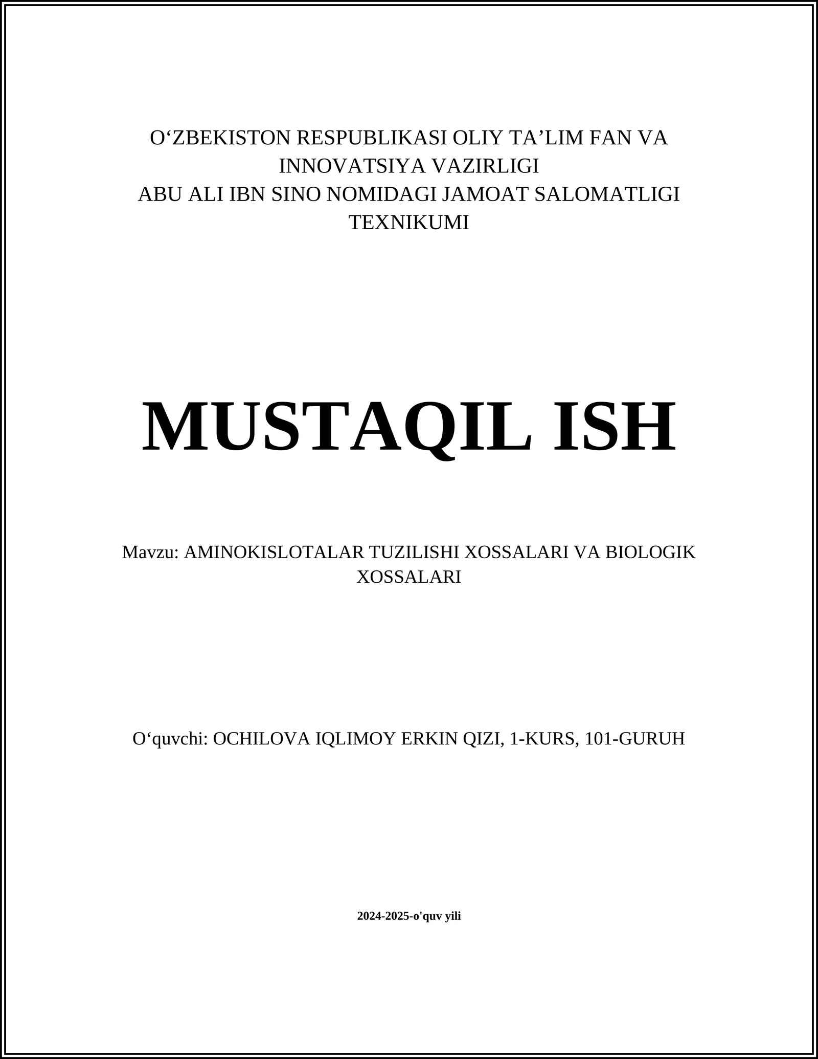 AMINOKISLOTALAR TUZILISHI XOSSALARI VA BIOLOGIK XOSSALARI