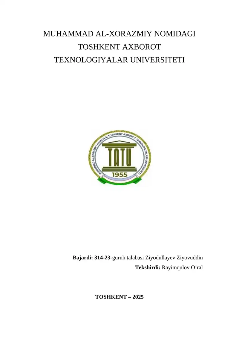 MUHAMMAD AL-XORAZMIY NOMIDAGI TOSHKENT AXBOROT TEXNOLOGIYALAR UNIVERSITETI