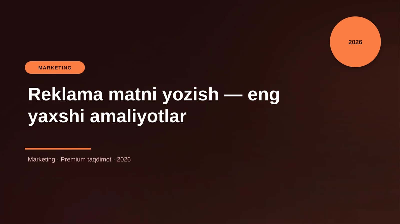 Reklama matni yozish — eng yaxshi amaliyotlar
