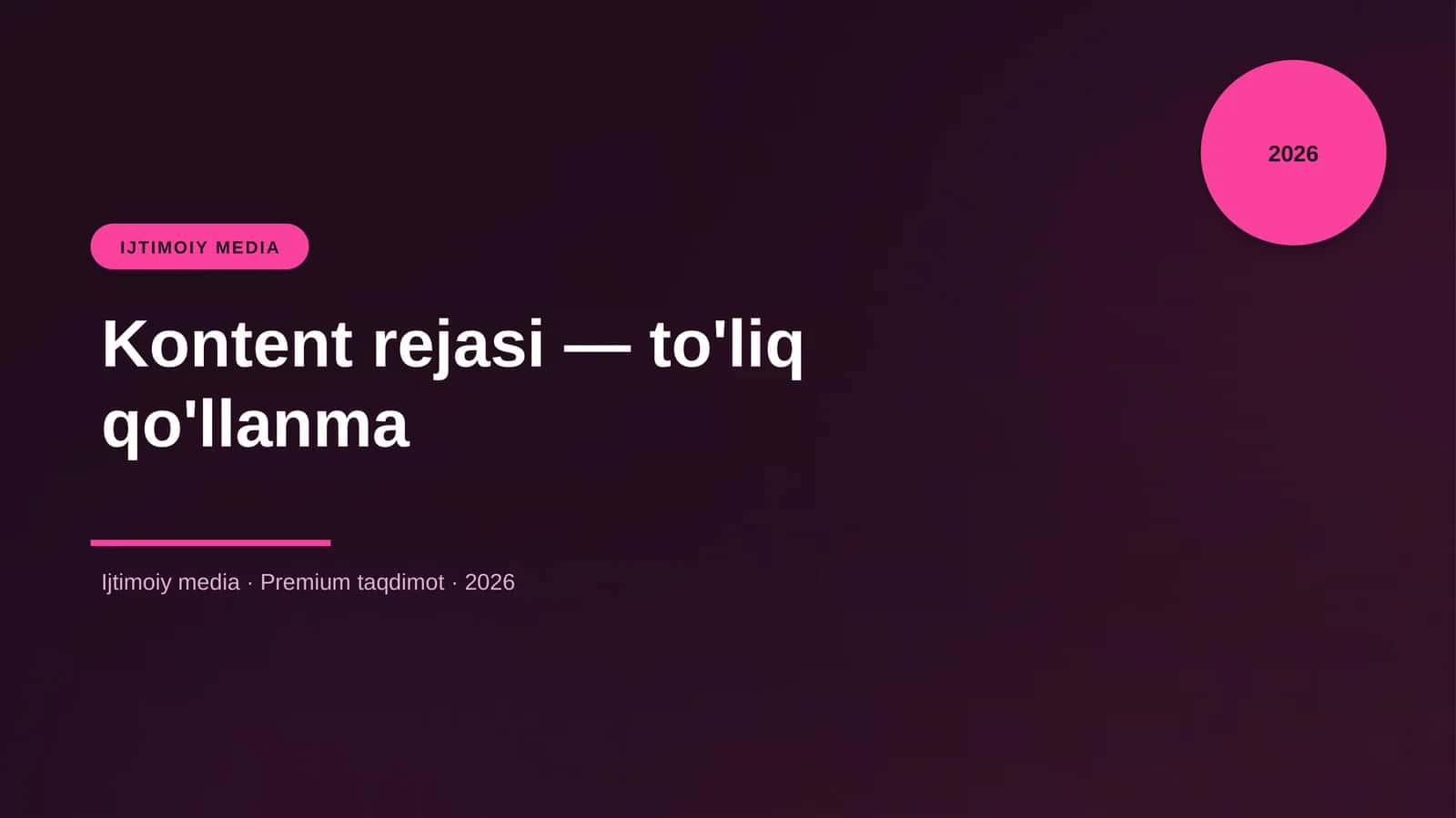 Kontent rejasi — to'liq qo'llanma