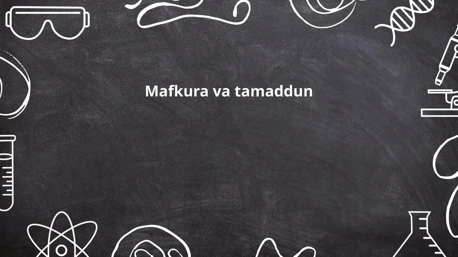 Mafkura va tamaddun