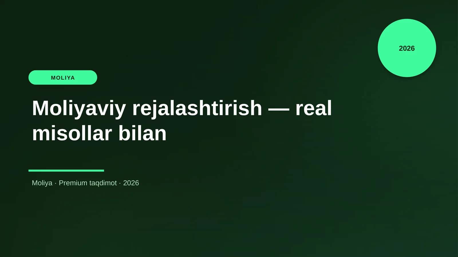Moliyaviy rejalashtirish — real misollar bilan