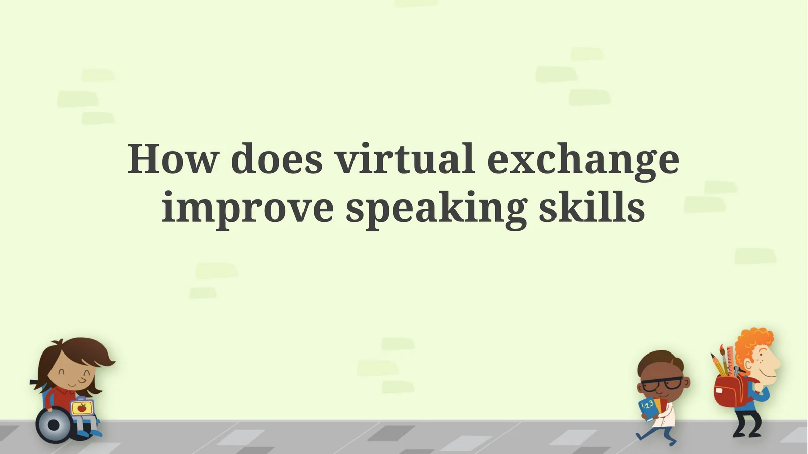 Virtual Exchange: A Catalyst for Enhanced Speaking Skills
