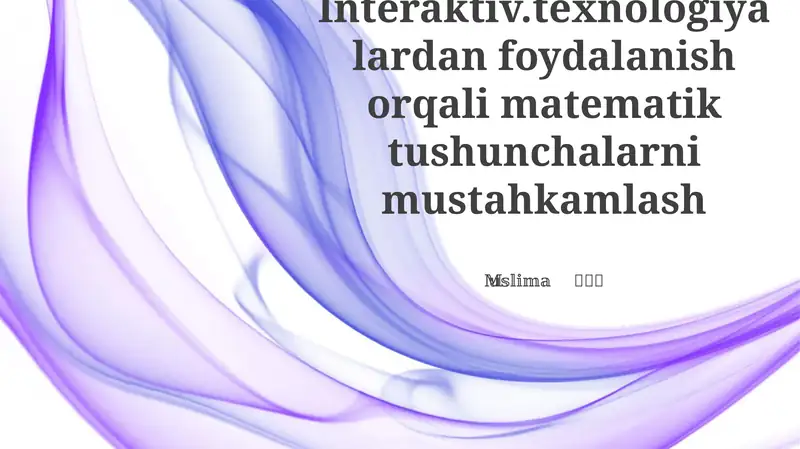 Matematika Ta'limi uchun Interaktiv Texnologiyalar