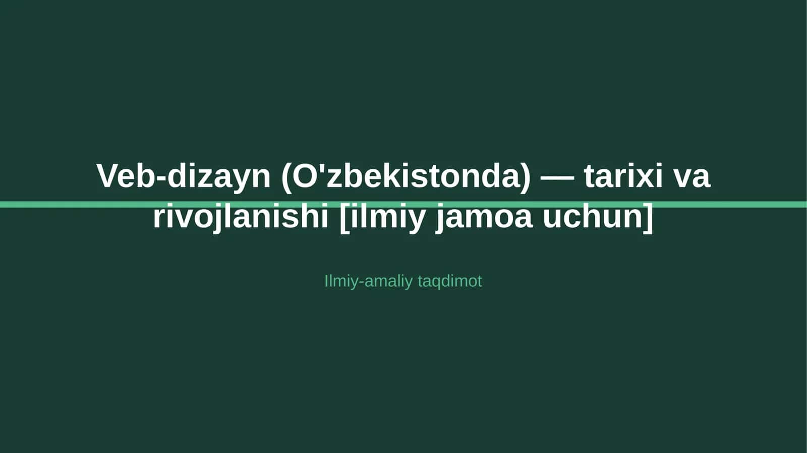 Veb-dizayn (O'zbekistonda) — tarixi va rivojlanishi [ilmiy jamoa uchun]