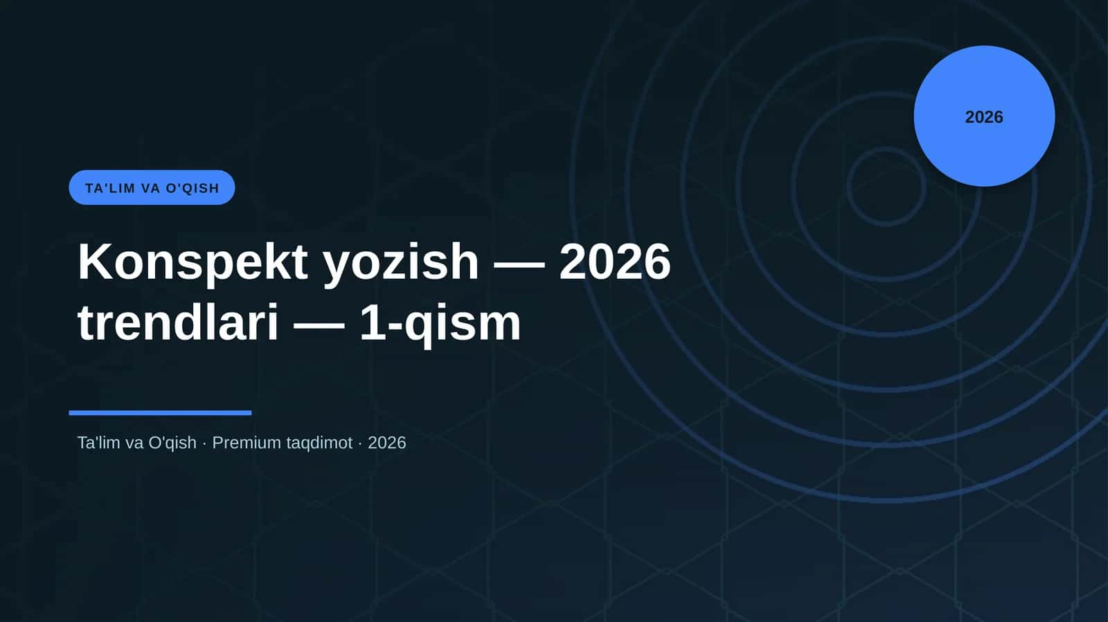Konspekt yozish — 2026 trendlari — 1-qism