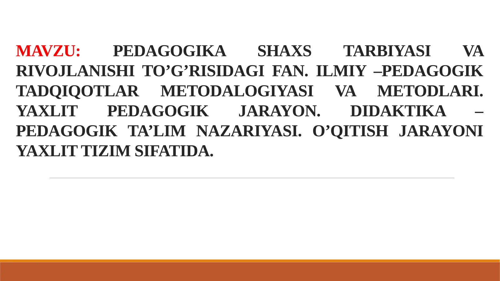 PEDAGOGIKA SHAXS TARBIYASI VA RIVOJLANISHI TO’G’RISIDAGI FAN