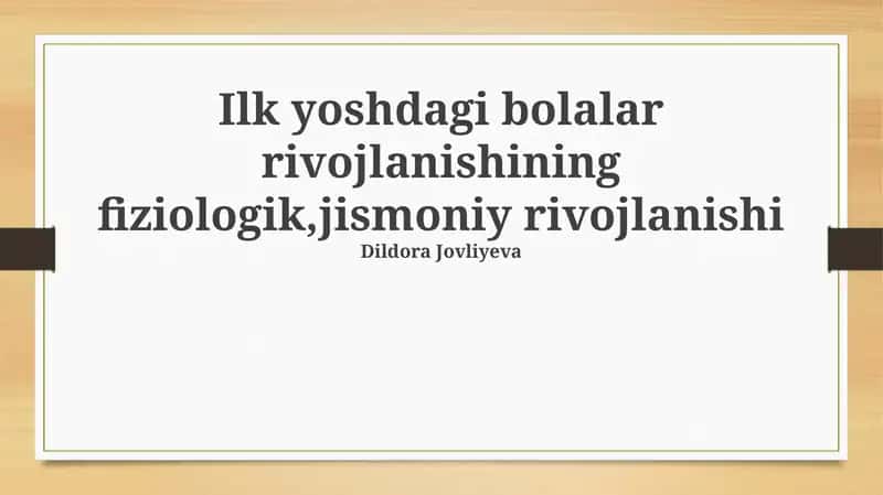 Umumiy fiziologik va jismoniy rivojlanish asoslari