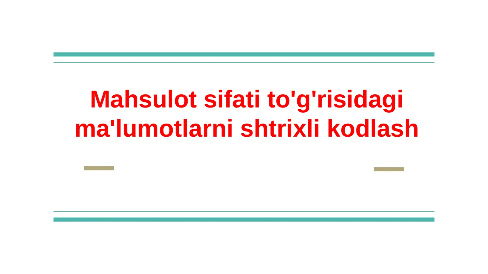 Mahsulot sifati to'g'risidagi ma'lumotlarni shtrixli kodlash