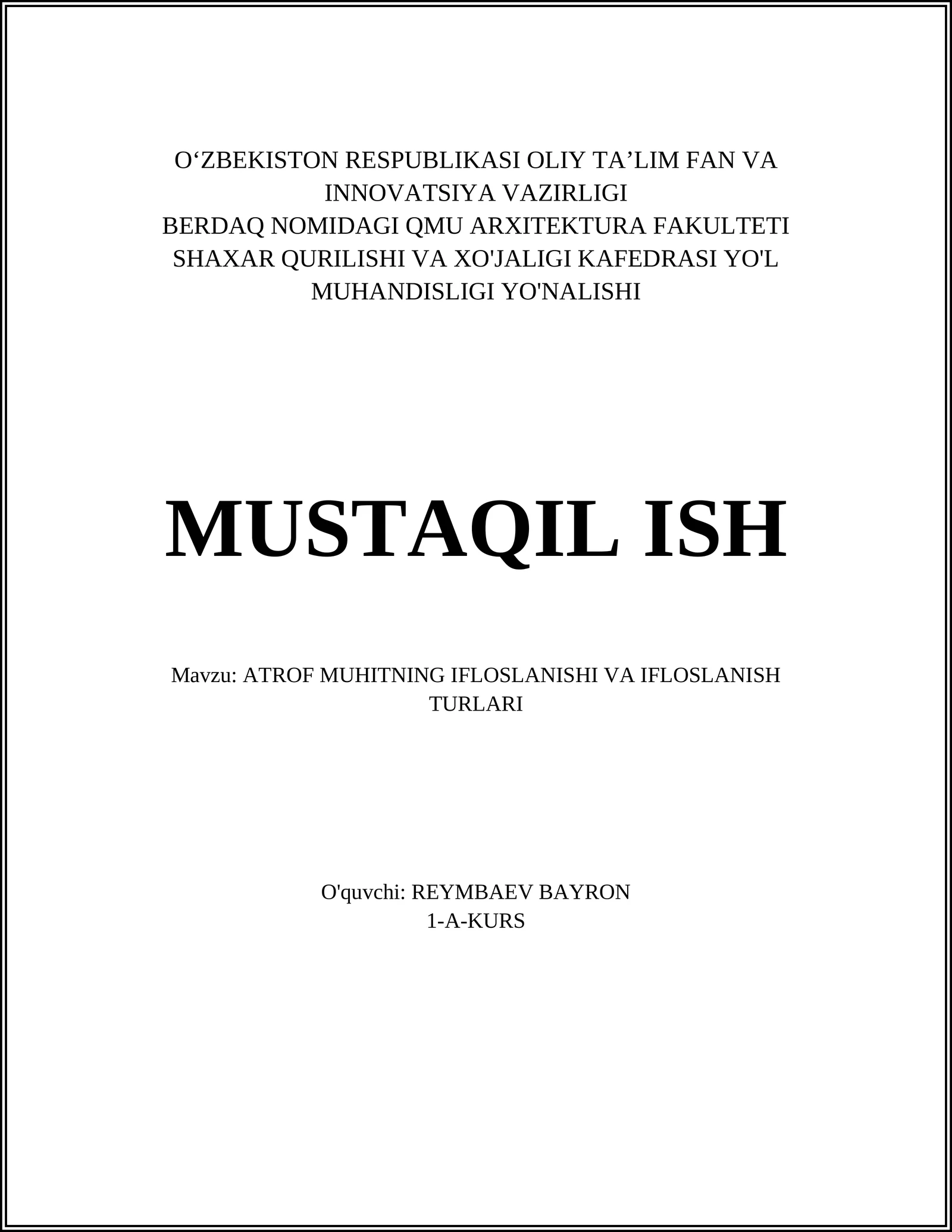 ATROF MUHITNING IFLOSLANISHI VA IFLOSLANISH TURLARI