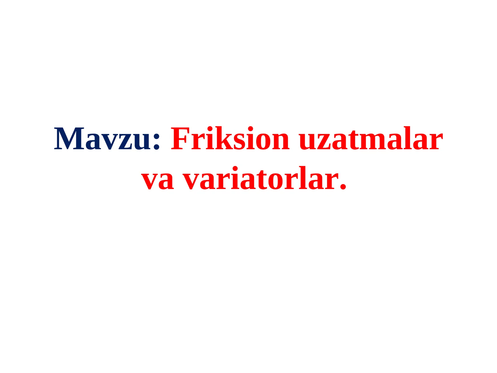 Friksion uzatmalar va variatorlar