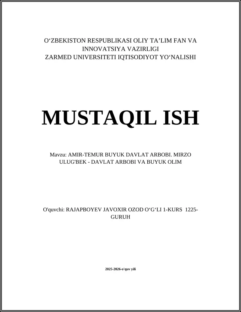 AMIR-TEMUR BUYUK DAVLAT ARBOBI. MIRZO ULUG'BEK - DAVLAT ARBOBI VA BUYUK OLIM