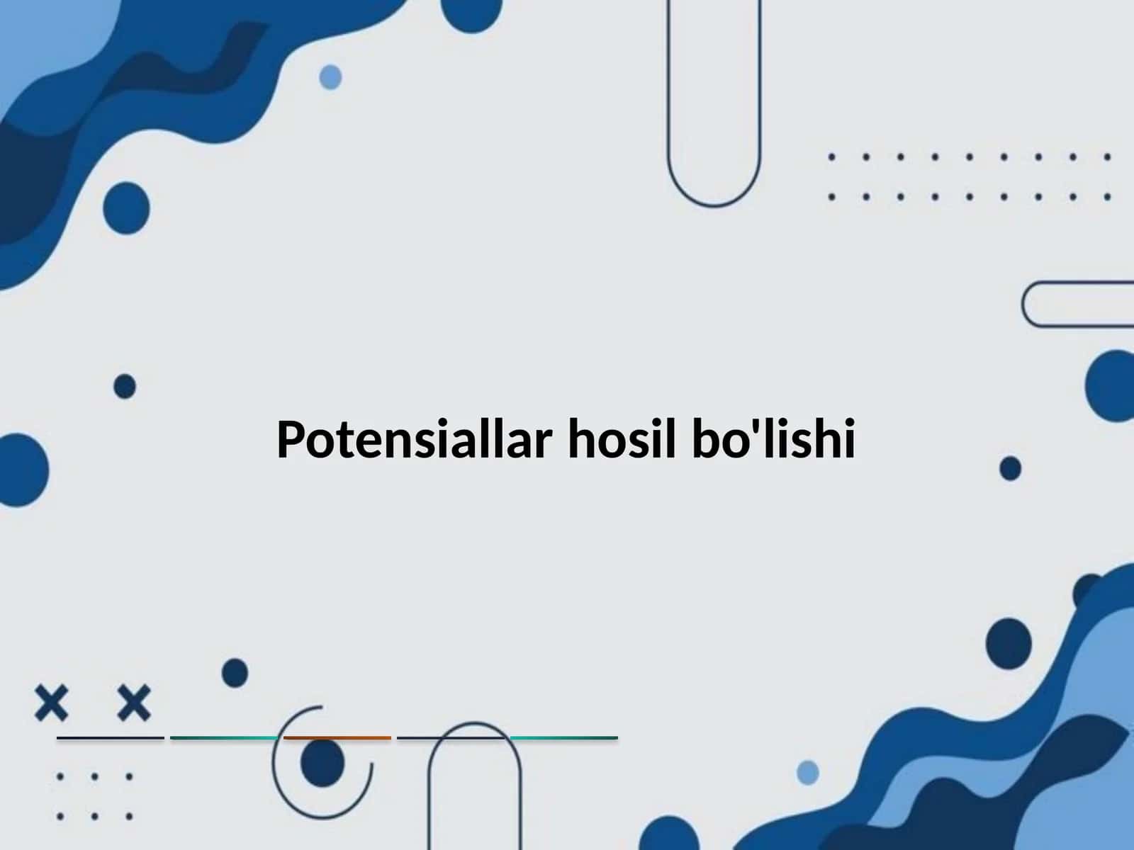 Potensiallar hosil bo'lishi